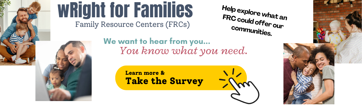 Family Resource Centers - Click here to take the survey